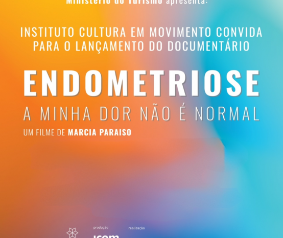 Lançamento do documentário Endometriose – Minha dor não é normal